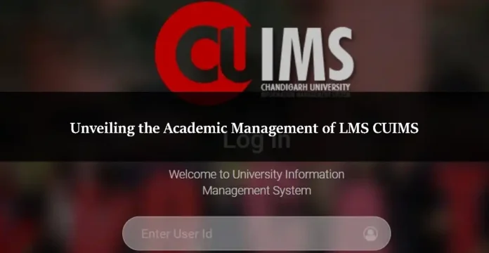 Unveiling the Academic Management of LMS CUIMS