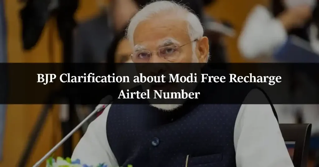 BJP Clarification about Modi Free Recharge Airtel Number