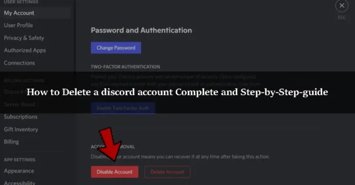 How to Delete a discord account Complete and Step-by-Step-guide