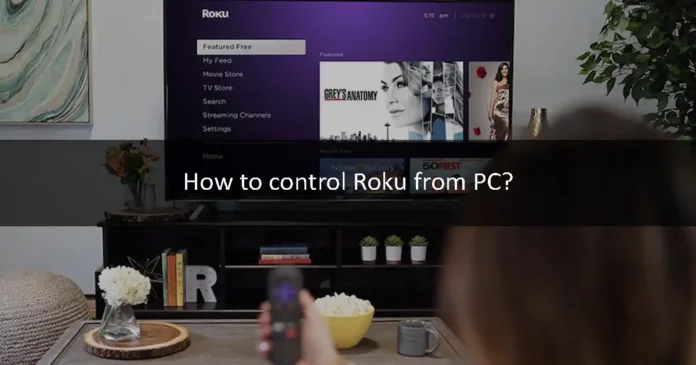 How to control Roku from PC