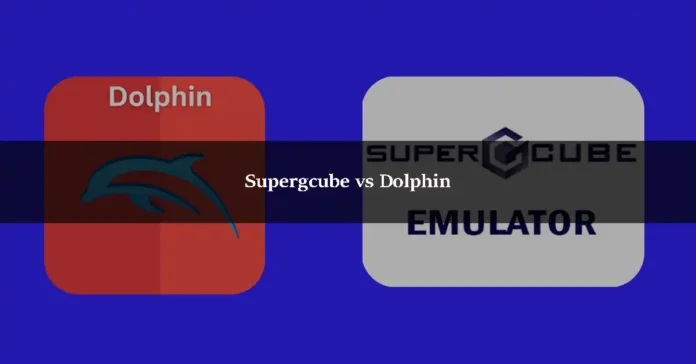 Supergcube vs Dolphin