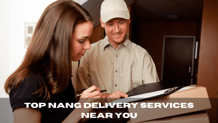 Top Nang Delivery Services Near You